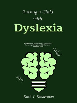 cover image of Raising a Child with Dyslexia